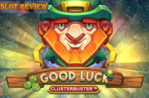 Good Luck Clusterbuster Slot Review